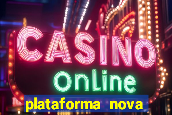 plataforma nova lan莽ada hoje bet