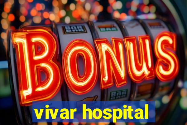 vivar hospital