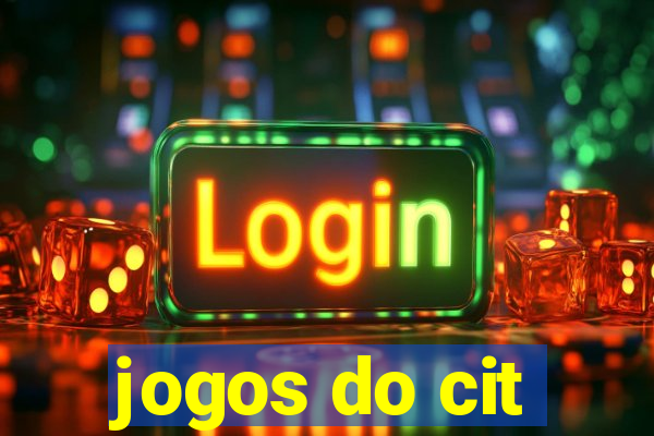 jogos do cit