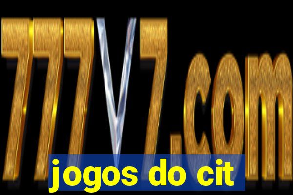 jogos do cit