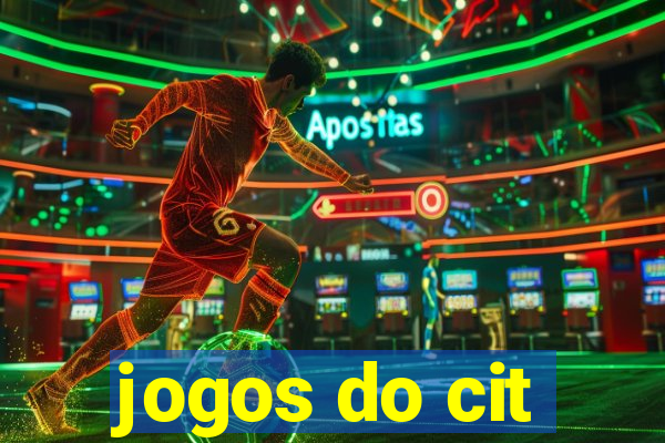 jogos do cit