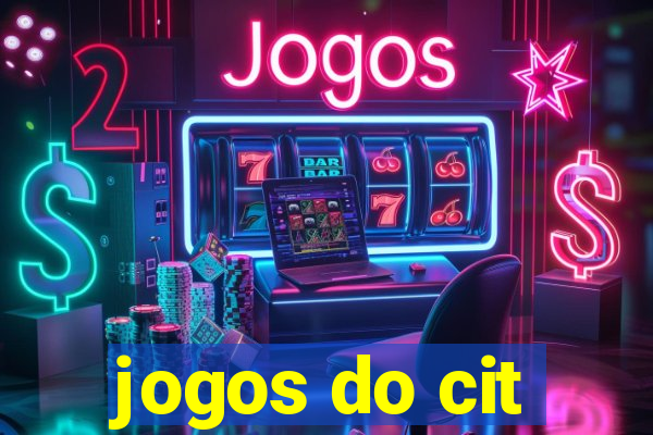 jogos do cit