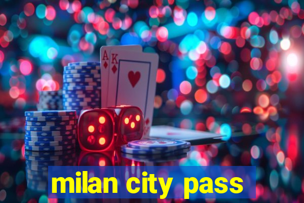 milan city pass