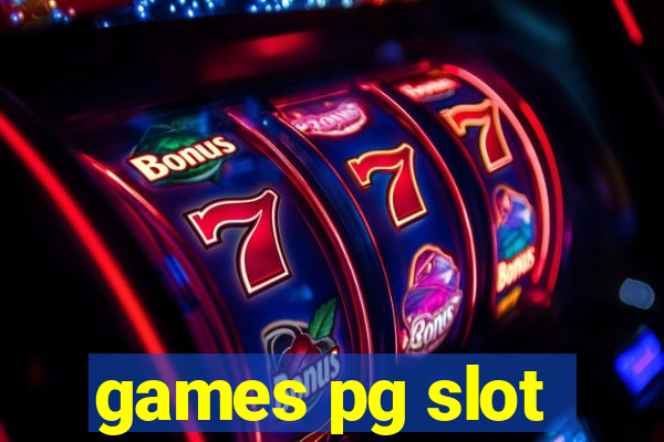 games pg slot