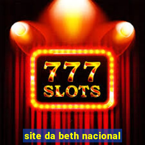 site da beth nacional