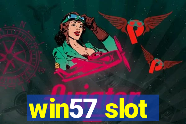 win57 slot