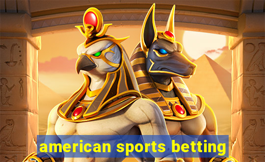 american sports betting