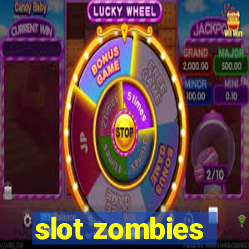 slot zombies