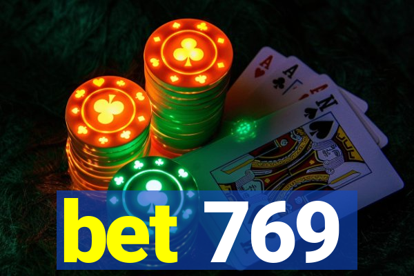 bet 769