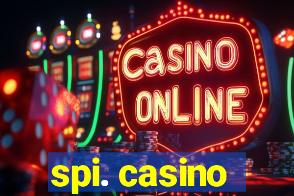 spi. casino