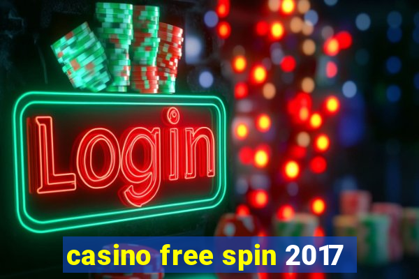 casino free spin 2017