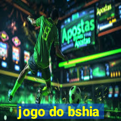 jogo do bshia