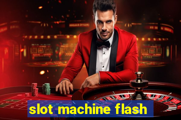 slot machine flash