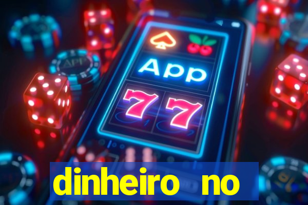 dinheiro no cadastro cassino