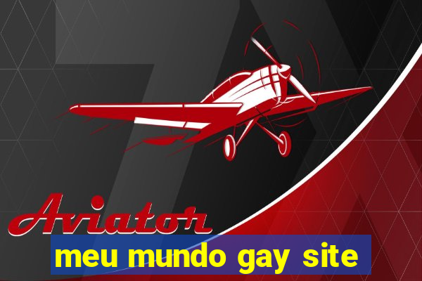 meu mundo gay site