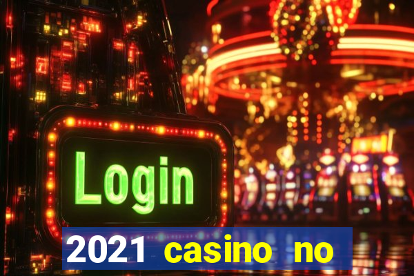 2021 casino no deposit bonus