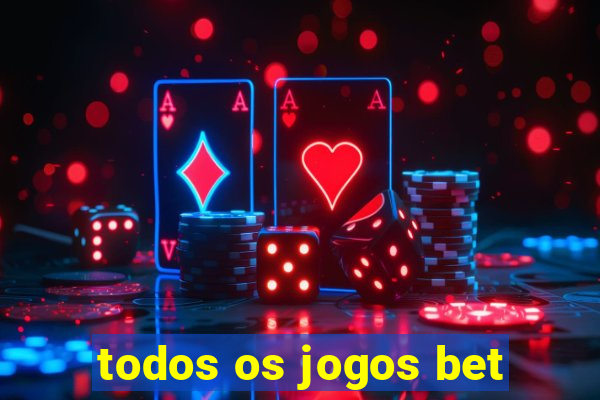 todos os jogos bet