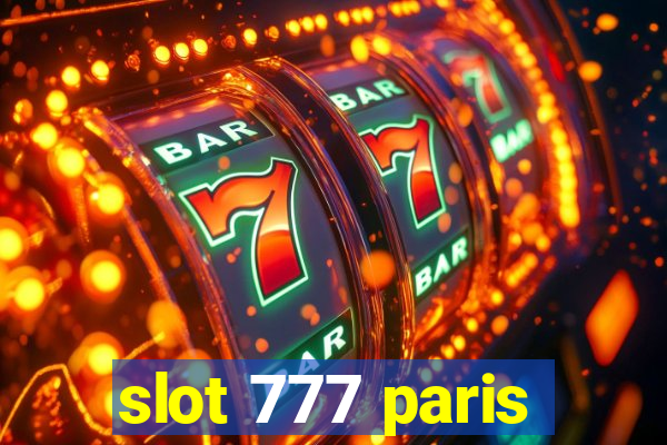 slot 777 paris