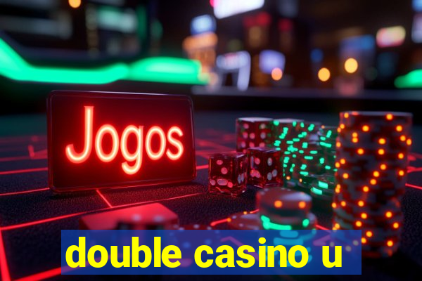 double casino u