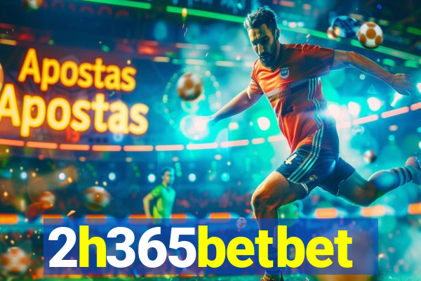 2h365betbet