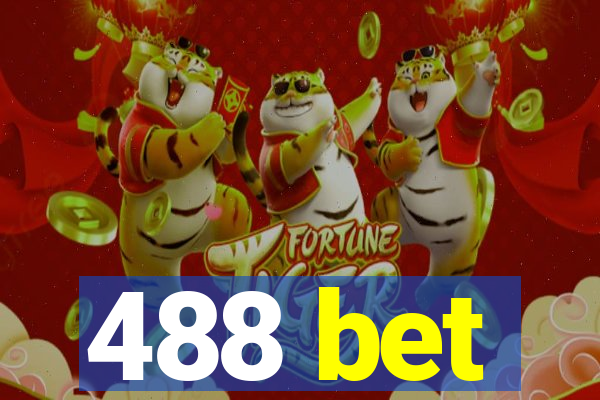 488 bet