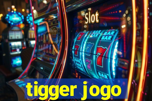 tigger jogo