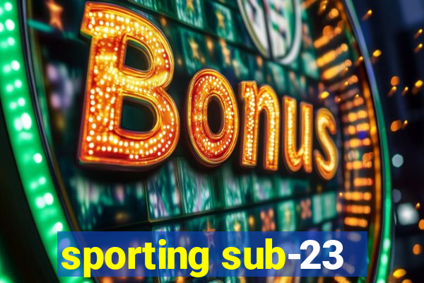 sporting sub-23