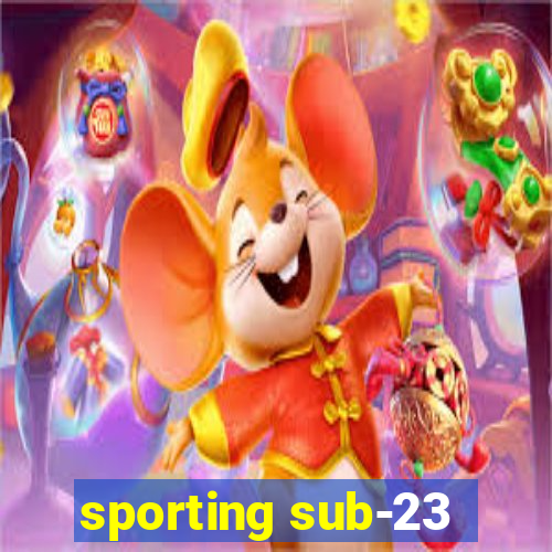 sporting sub-23