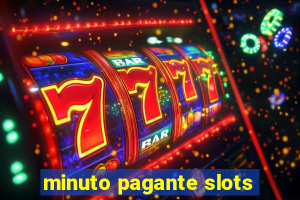 minuto pagante slots