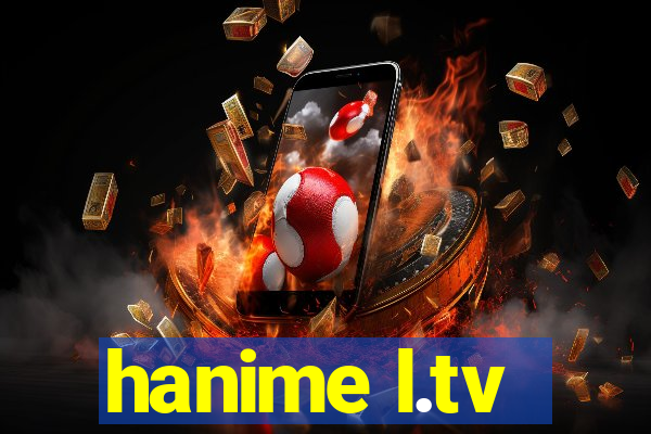 hanime l.tv