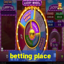 betting place