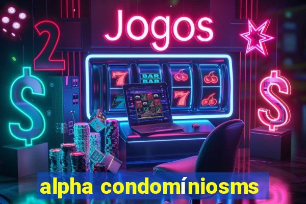 alpha condomíniosms