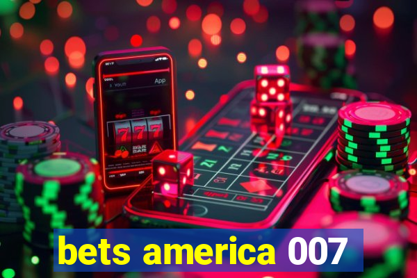 bets america 007