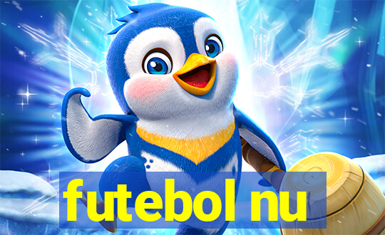 futebol nu