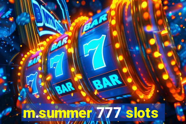 m.summer 777 slots