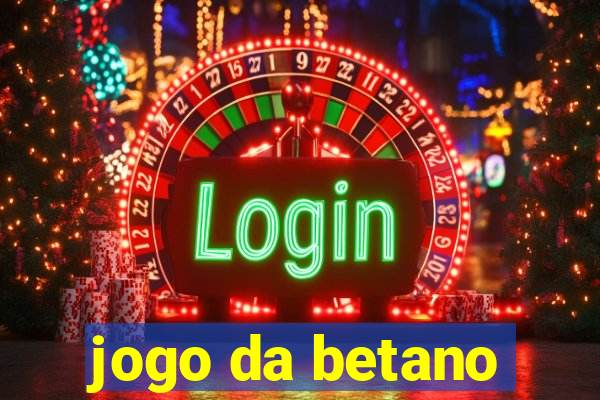 jogo da betano