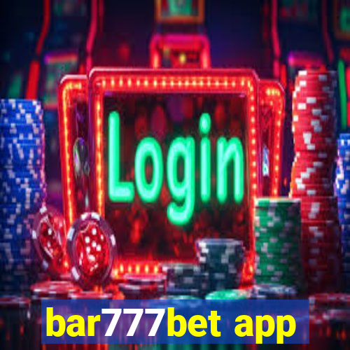 bar777bet app