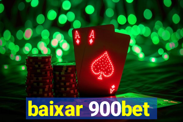 baixar 900bet