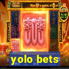 yolo bets