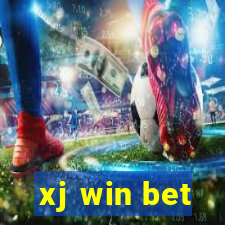 xj win bet