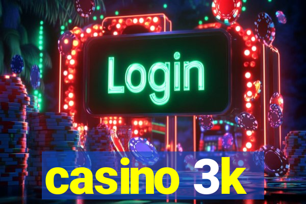 casino 3k