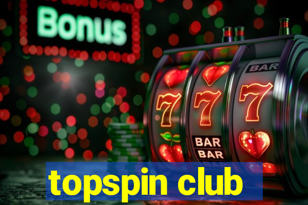 topspin club