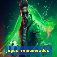 jogos remunerados de verdade