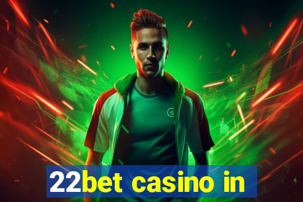 22bet casino in