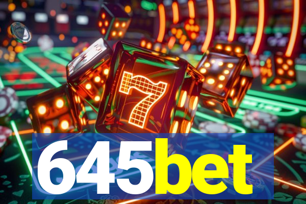 645bet