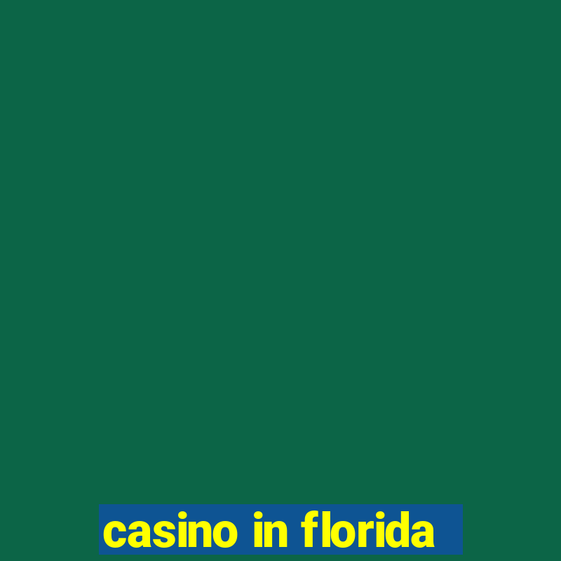 casino in florida