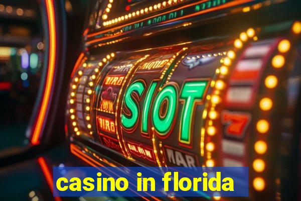 casino in florida