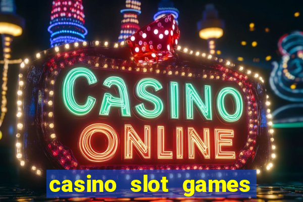 casino slot games for fun