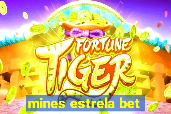 mines estrela bet