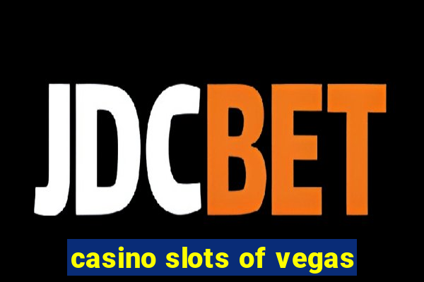 casino slots of vegas